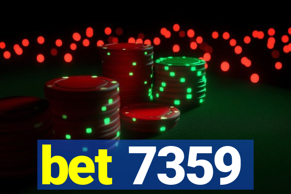 bet 7359